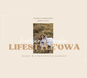 kurs kreatywna fotografia lifestyle owa